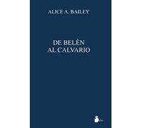 DE BELEN AL CALVARIO (2009)