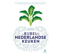 De bijbel van de Nederlandse keuken: van Zeeuwse bolus tot polderkreeftjessoep en van knolselderijsteak tot hachee