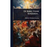 De Bijbel Voor Kinderen...