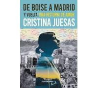 de boise a madrid y vuelta. una historia de amor