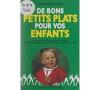 De Bons Petits Plats Pour Vos Enfants (ebook)