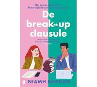 De break-up clausule: Hoe kom je van je ex af… Als het eigenlijk nooit uit is gegaan?