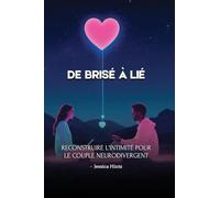 De brisé à lié: Reconstruire l'intimité pour le couple neurodivergent