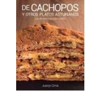 De Cachopos Y Otros Platos Asturianos: Las Recetas Mas Premiadas