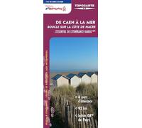 De Caen à la mer: 0 RÉF. T141 (L'essentiel de l'itinérance rando)