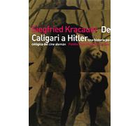 De Caligari a Hitler: Una historía psicológica del cine alemán: 73 (Comunicación Cine)