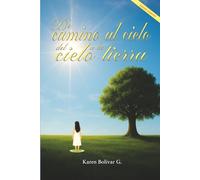 De camino al cielo del cielo a la tierra