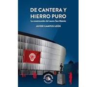 De cantera y hierro puro: La construcción del nuevo San Mamés: 0 (Bilbao Gloria Mundi)