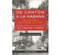 De Canton A La Habana: Una Historia De Chinos En Cuba