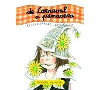 De carnestoltes a la primavera | Rita Culla I Perarnau, Teresa Sabaté