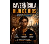 DE CAVERNICOLA A HIJO DE DIOS