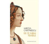 De Ce Iubim Femeile