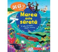 De ce? Marea este sarata si alte intrebari despre oceane - Anita Ganeri