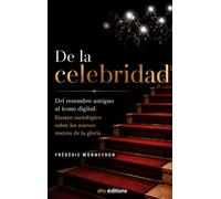 De celebridad: Del renombre antiguo al icono