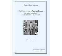 De Cervantes a Vargas Llosa: La prosa española entre ficción y mediación (LIBROS DEL INSTITUTO JUAN ANDRES)