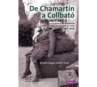 De Chamartín a Collbató: La Guerra Civil española vivida por un niño (1936-1939): 14 (Aktual)