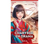 De Charybde en Drama: I : Le fil rouge