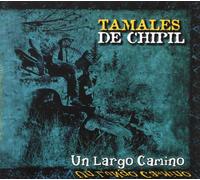 De Chipil Tamales - Un Largo Camino
