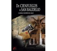 De Cienfuegos A San Baudelio