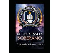 DE CIUDADANO A SOBERANO: Comprender el Estatus Político