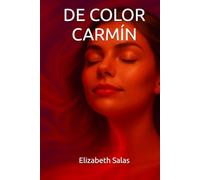 DE COLOR CARMIN: Los colores del primer amor