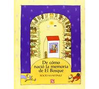 DE CÓMO NACIÓ LA MEMORIA DE EL BOSQUE (A La Orilla Del Viento)