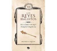 De cómo un rey perdió Francia (Los Reyes Malditos 7) (Ficción)