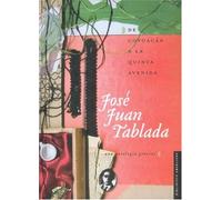 De Coyoacan A La Quinta Avenida: Una Antologia General (Biblioteca Americana)