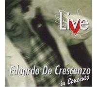 De Crescenzo, Eduardo - Live in Concerto