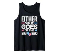 De Cualquier Manera va Im The Big Bro Gender Reveal Party Camiseta sin Mangas