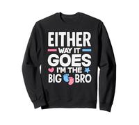 De Cualquier Manera va Im The Big Bro Gender Reveal Party Sudadera