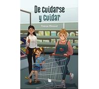 DE CUIDARSE Y CUIDAR