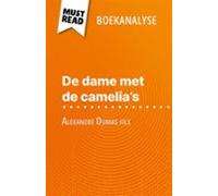 De Dame Met De Camelias Van Alexandre Dumas Fils (boekanalyse) (ebook)