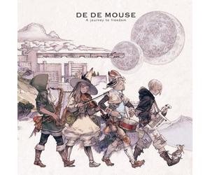 DE DE MOUSE - A JOURNEY TO FREEDOM