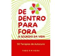 De Dentro Para Fora O Segredo Da Vida (ebook)