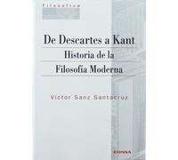 De Descartes a Kant: historia de la filosofía moderna (Iniciación filosófica)