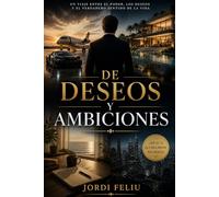 De Deseos y Ambiciones