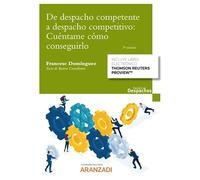 De despacho competente a despacho competitivo: cuéntame cómo conseguirlo (Gestión de Despachos)