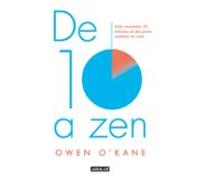 De diez a zen: Solo necesitas 10 minutos al día para cambiar tu vida (Inspiración y creatividad)