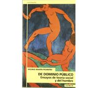 De dominio público: ensayos de teoría social y del hombre: Ensayos de Teoria Social y del Hombre (NT filosofía)