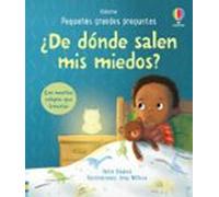 ¿de Dónde Salen Mis Miedos? Pequeñas Grandes Preguntas