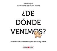 ¿De dónde venimos?: Un clásico imprescindible de educación sexual para adultos y niños. (Álbumes ilustrados)