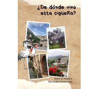 ¿De dònde vino esta cigüeña?