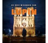 de drie misdaden van arsene lupin (audiolibro)