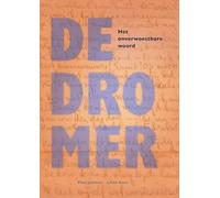 De dromer: Het onverwoestbare woord