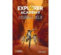 De dubbele helix: Explorer Academy - Boek 3