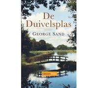 De Duivelsplas: Een landelijke roman over liefde, eenvoud en het leven op het platteland