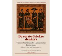 De eerste Griekse denkers (Complexe filosofie in eenvoudige bewoordingen)
