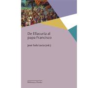 De Ellacuría al papa Francisco: El pensamiento social cristiano ante el desequilibrio global (Biblioteca Herder)