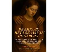De empaat, het lokaas van de narcist: De geheimen van narcisten onthuld, de kracht van empathen hervonden (De Ziel in Light)